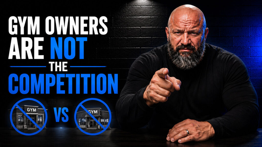 Gym Owners Are Not the Competition