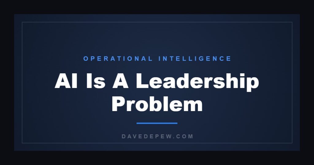AI Is A Leadership Problem