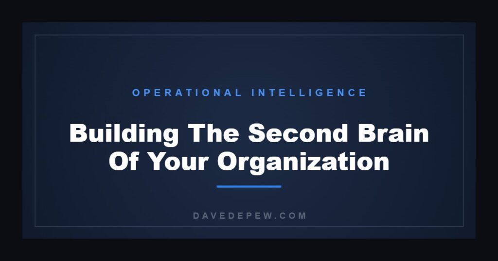 Building The Second Brain Of Your Organization