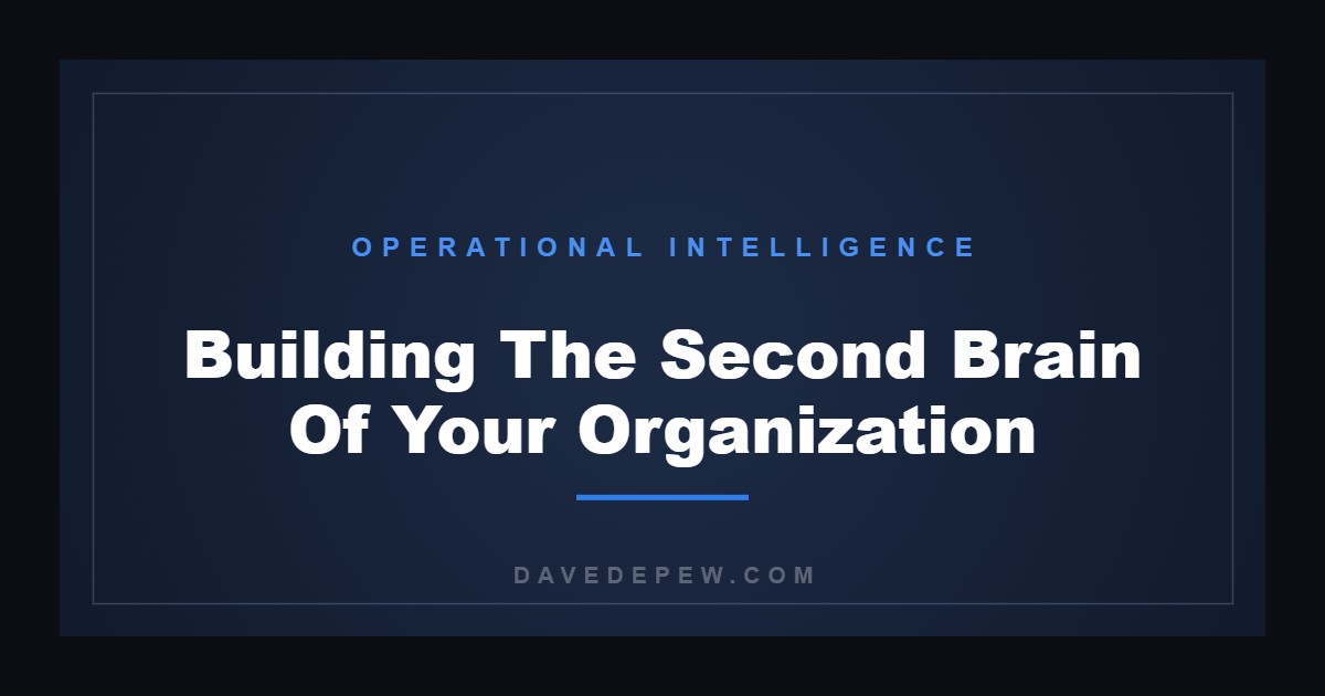 Building The Second Brain Of Your Organization