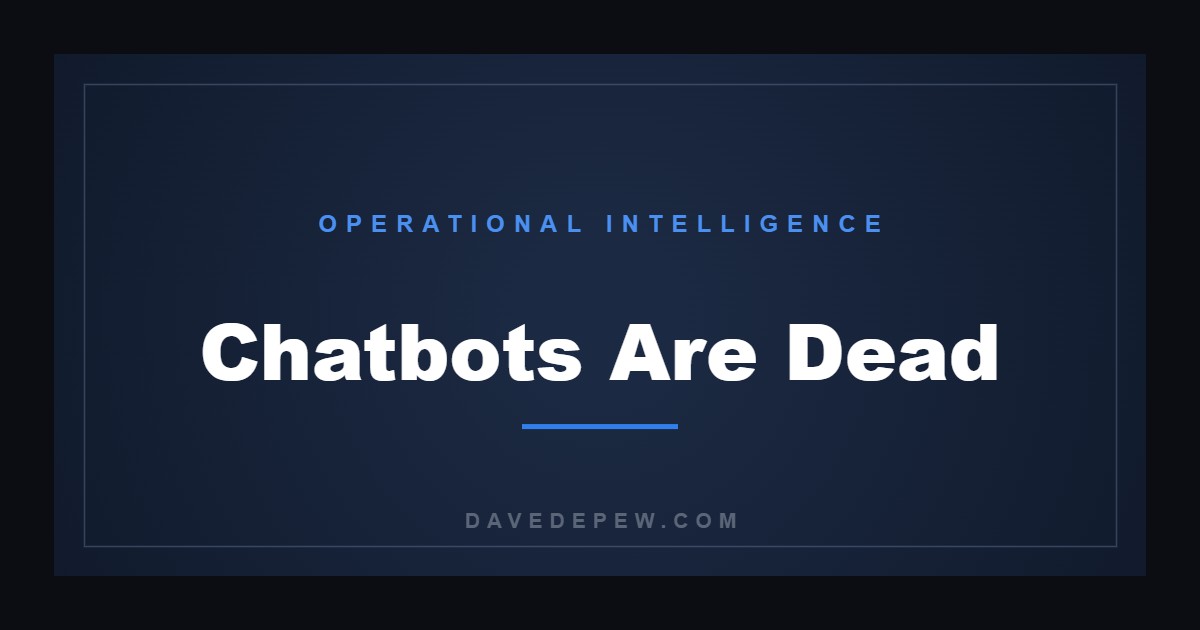 Chatbots Are Dead