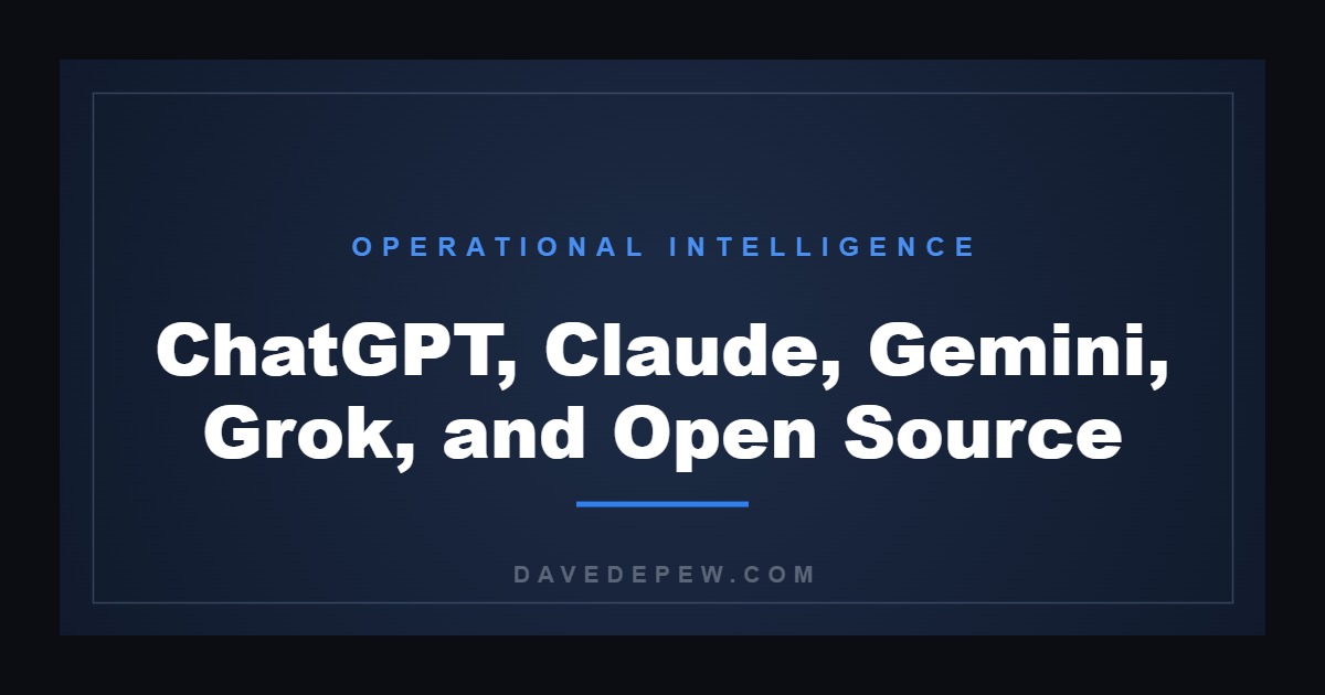 ChatGPT, Claude, Gemini, Grok, and Open Source