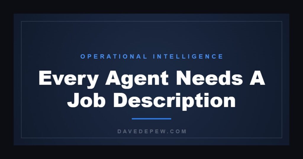 Every Agent Needs A Job Description