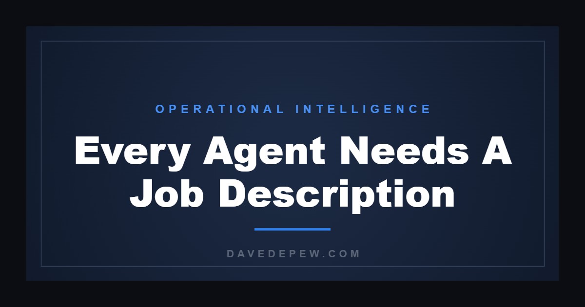 Every Agent Needs A Job Description