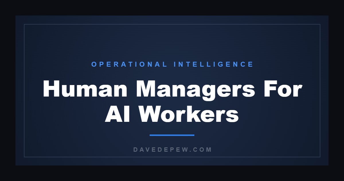 Human Managers For AI Workers