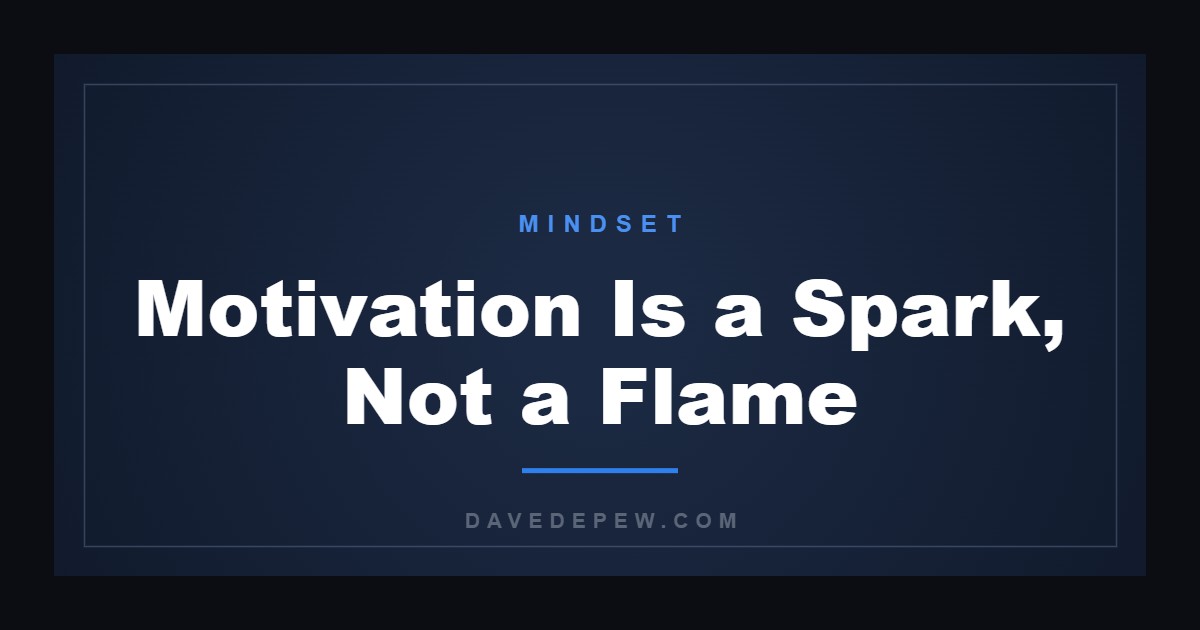 Motivation Is a Spark, Not a Flame