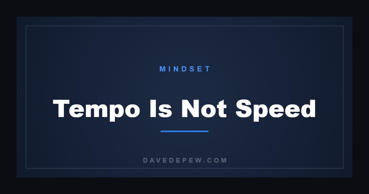 Tempo Is Not Speed