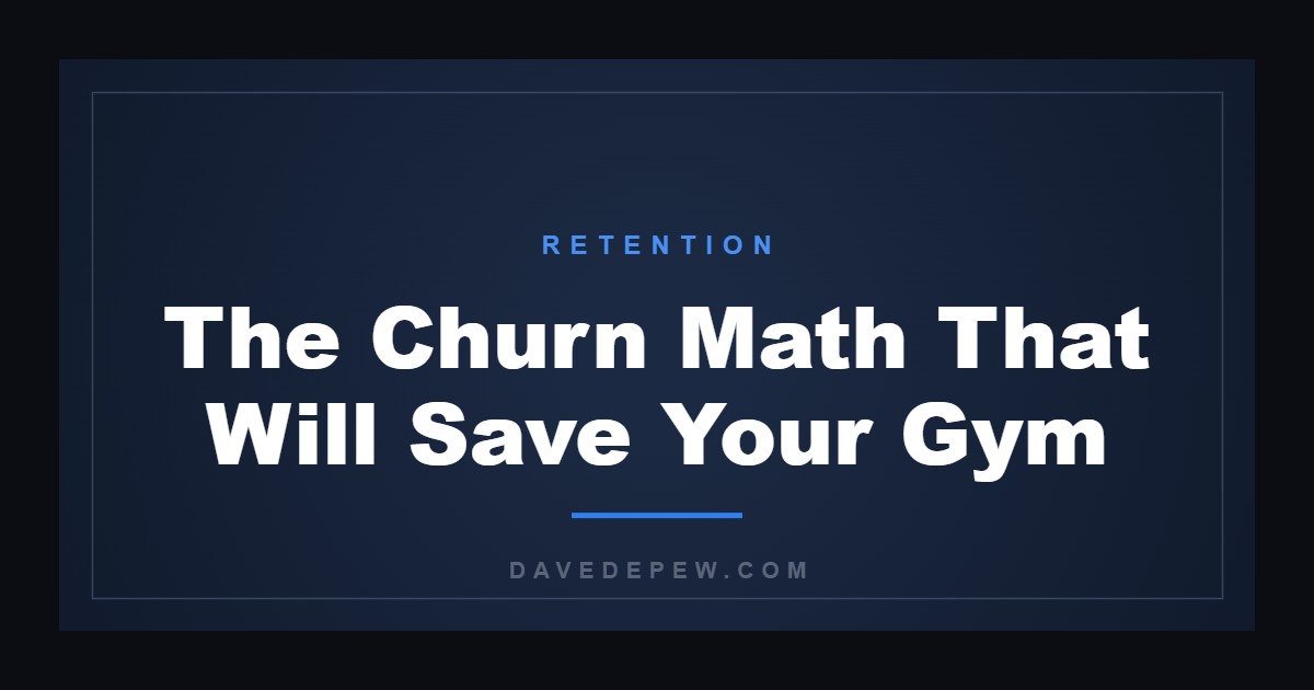 The Churn Math That Will Save Your Gym