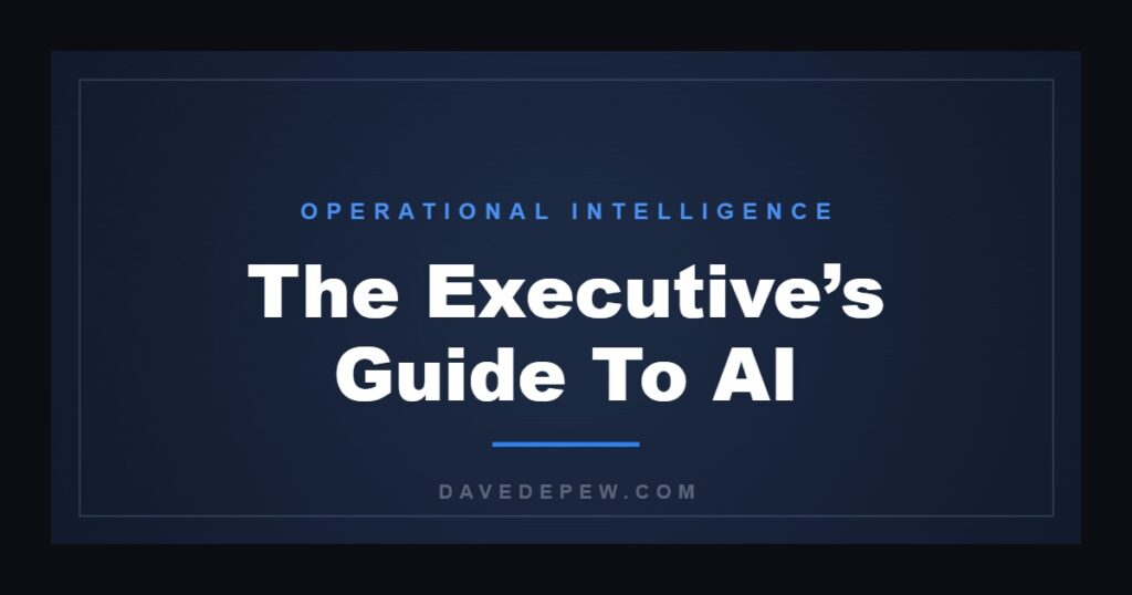 The Executive’s Guide To AI
