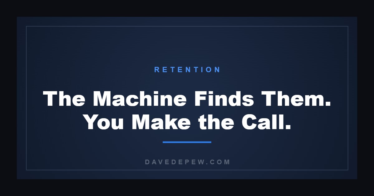The Machine Finds Them. You Make the Call.