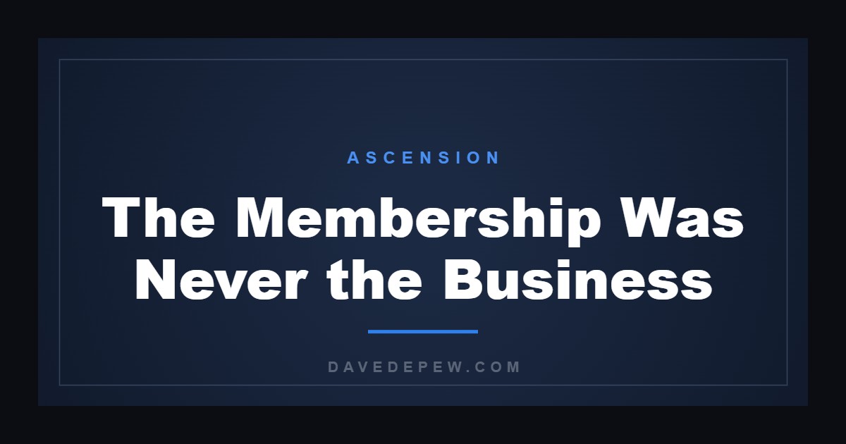 The Membership Was Never the Business