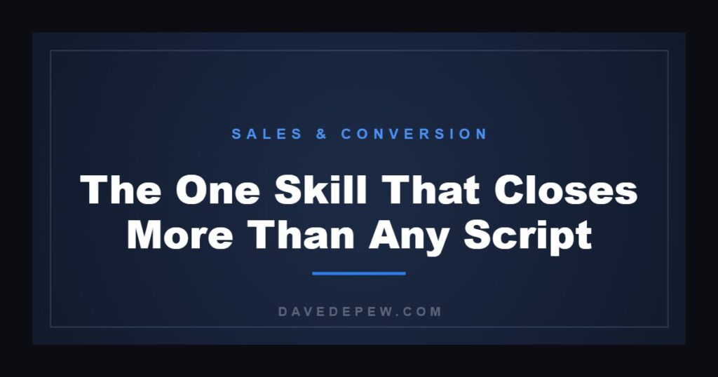 The One Skill That Closes More Than Any Script