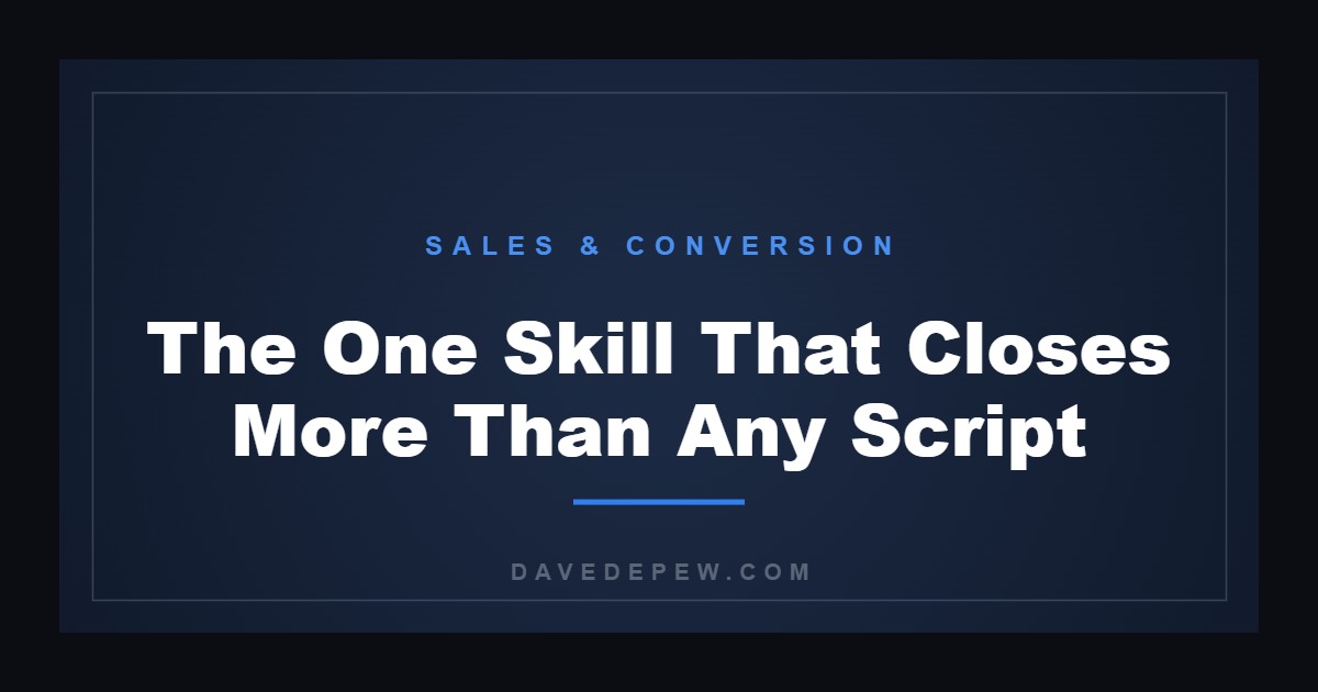 The One Skill That Closes More Than Any Script