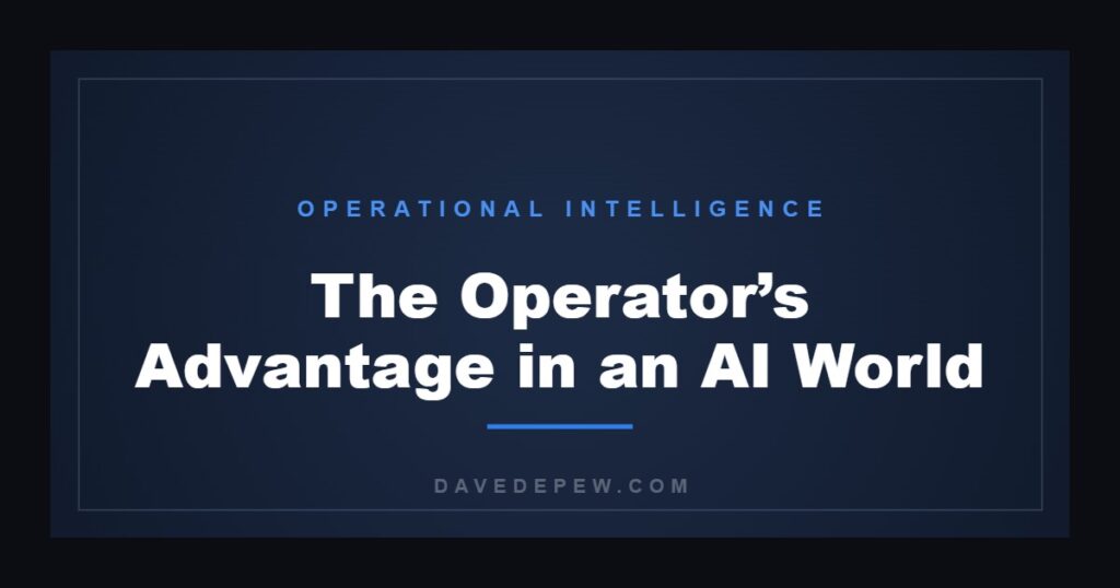 The Operator’s Advantage in an AI World