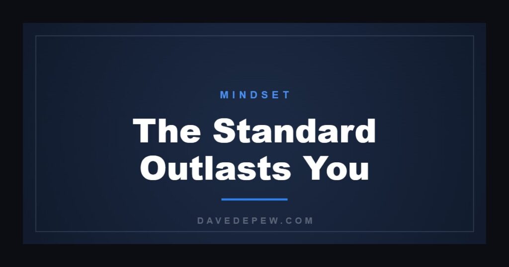 The Standard Outlasts You