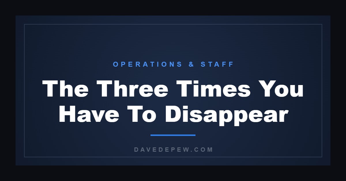The Three Times You Have To Disappear