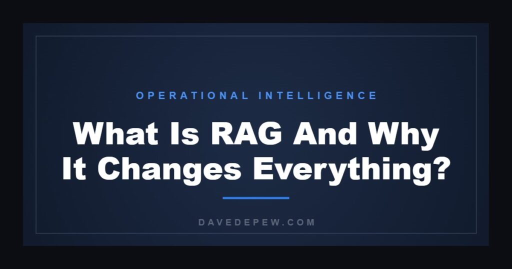 What Is RAG And Why It Changes Everything?