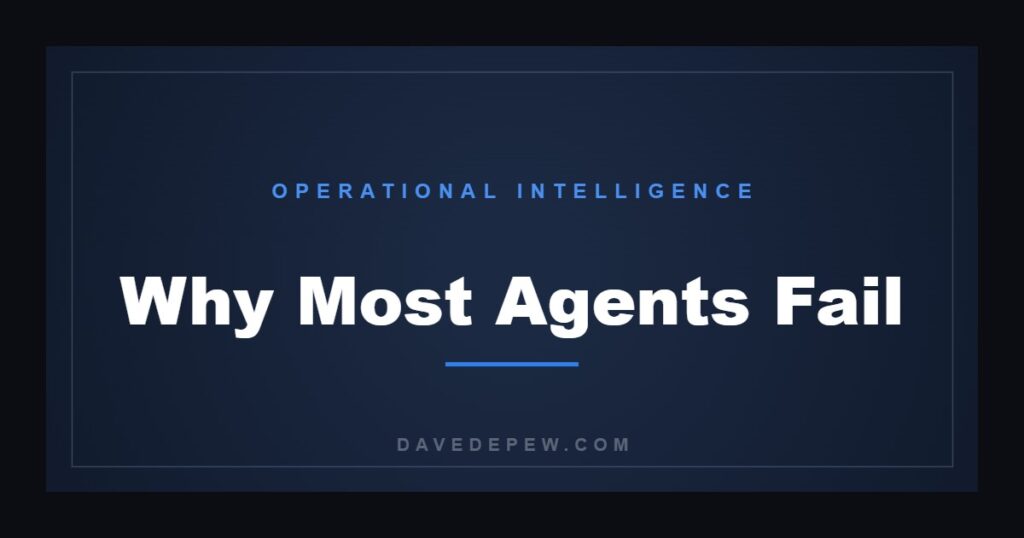 Why Most Agents Fail