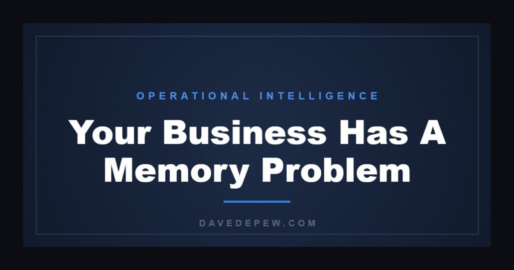 Your Business Has A Memory Problem