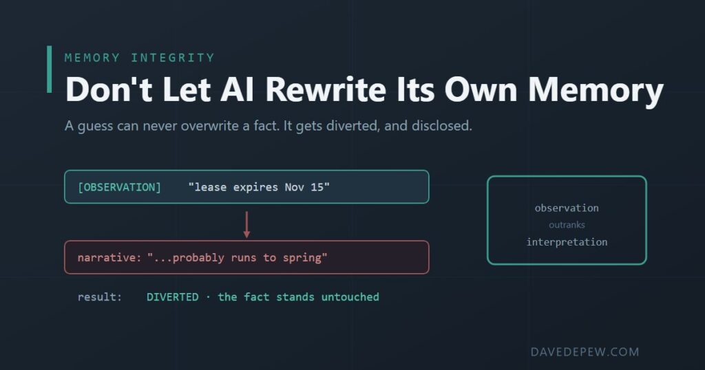 Memory Integrity: Don’t Let AI Rewrite Its Own Memory
